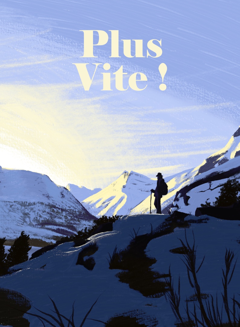 Plus Vite !